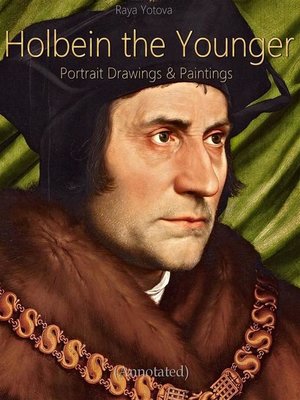 cover image of Holbein the Younger--Portrait Drawings & Paintings (Annotated)
